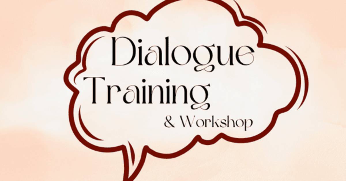 Dialog Workshop & Training for Our Volunteers