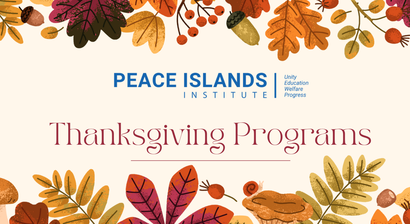 Peace Islands Thanksgiving Programs 2025